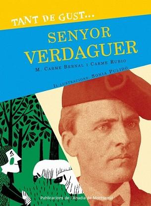 TANT DE GUST DE CONÈIXER-LO SENYOR VERDAGUER | 9788498833638 | BERNAL CREUS, M. CARME/RUBIO I LARRAMONA, CARME | Llibreria L'Illa - Llibreria Online de Mollet - Comprar llibres online