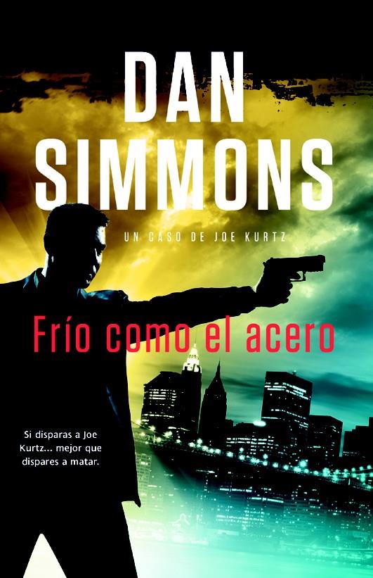 FRIO COMO EL ACERO | 9788498008128 | SIMMONS, DAN | Llibreria L'Illa - Llibreria Online de Mollet - Comprar llibres online