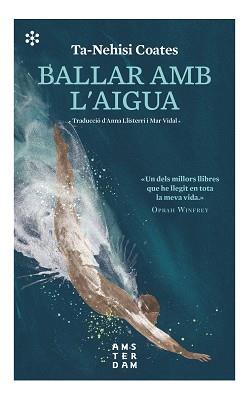 BALLAR AMB L'AIGUA | 9788417918590 | COATES, TA-NEHISI | Llibreria L'Illa - Llibreria Online de Mollet - Comprar llibres online