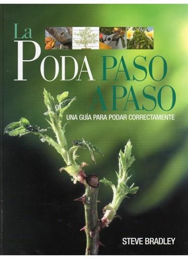 PODA PASO A PASO, LA | 9788428212335 | BRADLEY, STEVE | Llibreria L'Illa - Llibreria Online de Mollet - Comprar llibres online