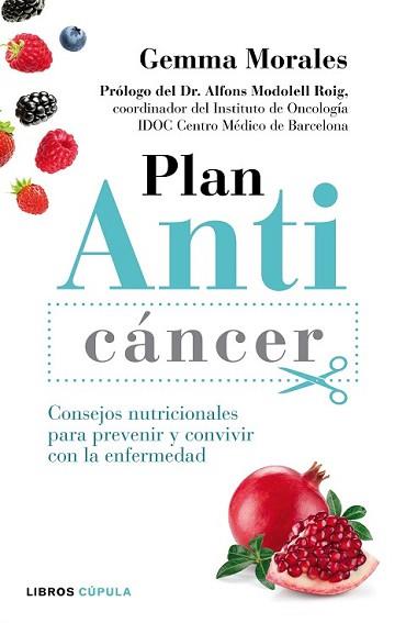 PLAN ANTICÁNCER | 9788448022150 | MORALES, GEMMA | Llibreria L'Illa - Llibreria Online de Mollet - Comprar llibres online