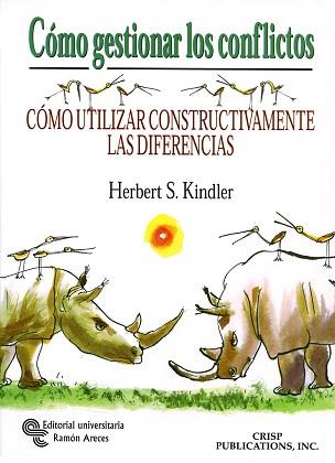 COMO GESTIONAR LOS CONFLICTOS | 9788480044790 | KINDLER, HERBERT S. | Llibreria L'Illa - Llibreria Online de Mollet - Comprar llibres online