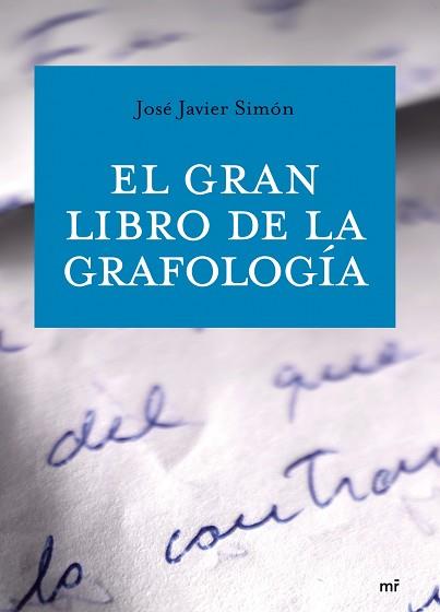 GRAN LIBRO DE LA GRAFOLOGÍA, EL | 9788427034020 | SIMON, JOSE JAVIER | Llibreria L'Illa - Llibreria Online de Mollet - Comprar llibres online