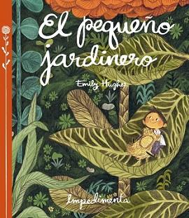 PEQUEÑO JARDINERO, EL | 9788416542253 | HUGHES, EMILY | Llibreria L'Illa - Llibreria Online de Mollet - Comprar llibres online