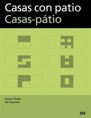 CASAS CON PATIO | 9788425222719 | BRAUNECK, PER/PFEIFER, GÜNTER | Llibreria L'Illa - Llibreria Online de Mollet - Comprar llibres online