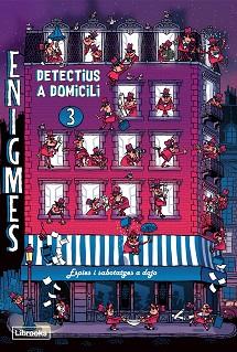 ENIGMES. DETECTIUS A DOMICILI 3 | 9788412385458 | MARTIN, PAUL | Llibreria L'Illa - Llibreria Online de Mollet - Comprar llibres online