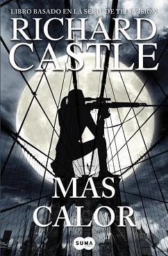 MÁS CALOR  | 9788491290506 | CASTLE,  RICHARD | Llibreria L'Illa - Llibreria Online de Mollet - Comprar llibres online