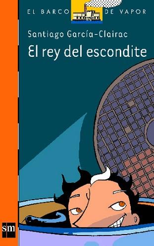 REY DEL ESCONDITE, EL | 9788434877504 | GARCIA-CLAIRAC, SANTIAGO | Llibreria L'Illa - Llibreria Online de Mollet - Comprar llibres online