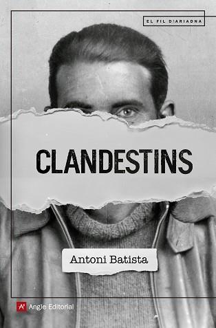 CLANDESTINS | 9788417214470 | BATISTA VILADRICH, ANTONI | Llibreria L'Illa - Llibreria Online de Mollet - Comprar llibres online