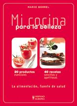 MI COCINA PARA LA BELLEZA | 9788425519796 | BORREL, MARIE | Llibreria L'Illa - Llibreria Online de Mollet - Comprar llibres online