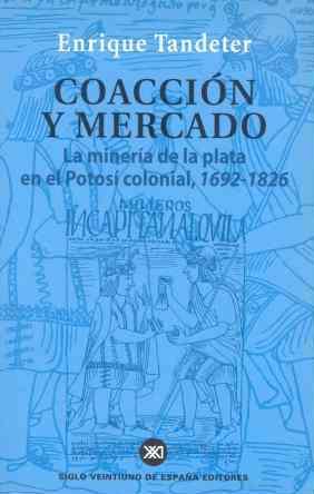 COACCION Y MERCADO | 9788432310966 | TANDETER, ENRIQUE | Llibreria L'Illa - Llibreria Online de Mollet - Comprar llibres online