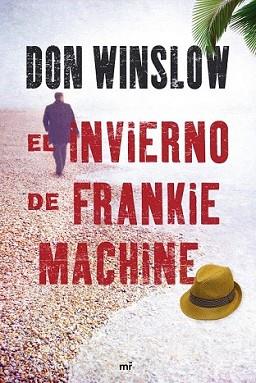 INVIERNO DE FRANKIE MACHINE, EL | 9788427036437 | WINSLOW, DON | Llibreria L'Illa - Llibreria Online de Mollet - Comprar llibres online