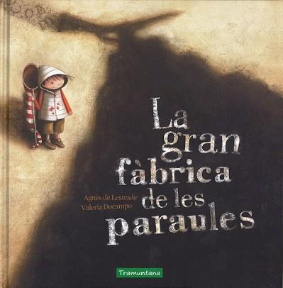 GRAN FÀBRICA DE LES PARAULES, LA | 9788416578092 | LESTRADE, AGNES DE / VALERIA DOCAMPO | Llibreria L'Illa - Llibreria Online de Mollet - Comprar llibres online