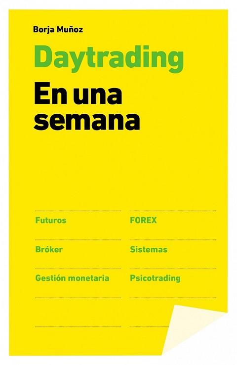 DAY TRADING. EN UNA SEMANA | 9788498753455 | MUÑOZ CUESTA, BORJA