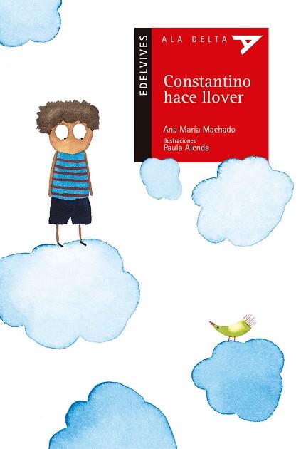 CONSTANTINO HACE LLOVER | 9788426364371 | MACHADO, ANA MARIA (1941- ) | Llibreria L'Illa - Llibreria Online de Mollet - Comprar llibres online