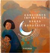 CANCIONES INFANTILES Y NANAS DE LOS ARROZALES | 9788496629974 | GROSLÉZIAT, CHANTAL | Llibreria L'Illa - Llibreria Online de Mollet - Comprar llibres online