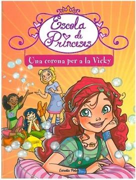 CORONA PER A LA VICKY, UNA | 9788499322216 | BAT, PRUNELLA | Llibreria L'Illa - Llibreria Online de Mollet - Comprar llibres online