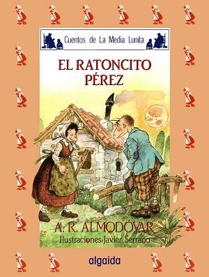 RATONCITO PÉREZ, EL | 9788476470305 | Rodríguez Almodóvar, Antonio | Llibreria L'Illa - Llibreria Online de Mollet - Comprar llibres online