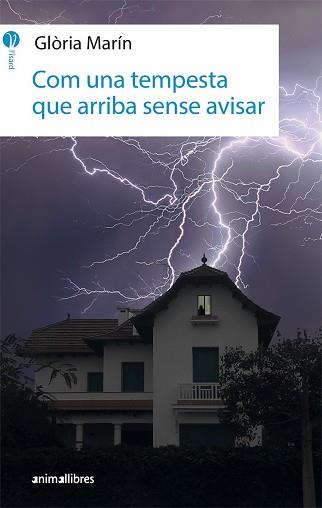 COM UNA TEMPESTA QUE ARRIBA SENSE AVISAR | 9788416844746 | MARÍN I MORO, GLÒRIA | Llibreria L'Illa - Llibreria Online de Mollet - Comprar llibres online