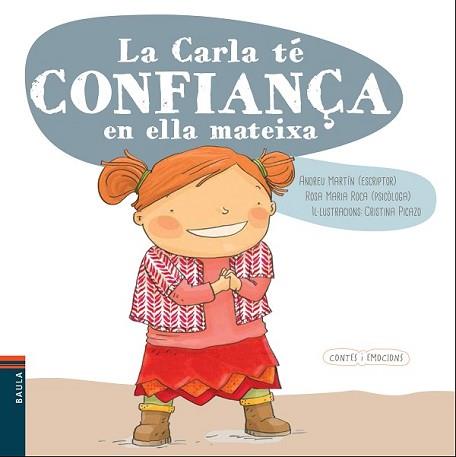 CARLA TÉ CONFIANÇA EN ELLA MATEIXA, LA | 9788447930555 | MARTÍN FARRERO, ANDREU/ROCA REYNES, ROSA MARIA | Llibreria L'Illa - Llibreria Online de Mollet - Comprar llibres online