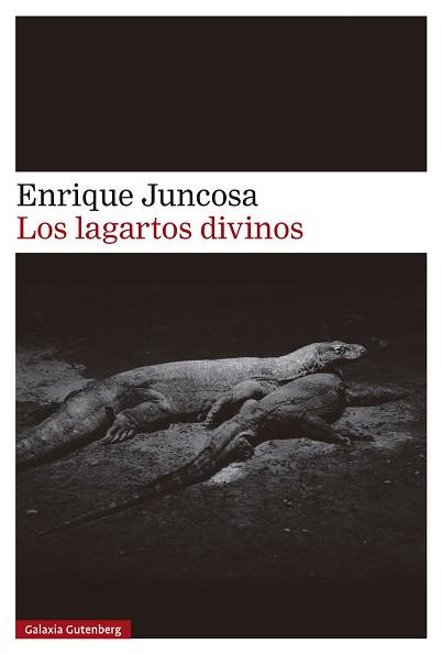 LAGARTOS DIVINOS, LOS | 9788410107526 | JUNCOSA, ENRIQUE | Llibreria L'Illa - Llibreria Online de Mollet - Comprar llibres online