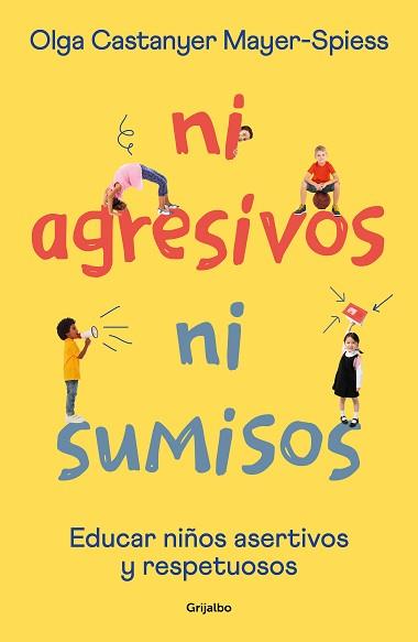 NI AGRESIVOS NI SUMISOS | 9788425362453 | CASTANYER MAYER-SPIESS, OLGA | Llibreria L'Illa - Llibreria Online de Mollet - Comprar llibres online