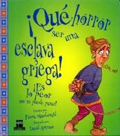 QUE HORROR SER UNA ESCLAVA GRIEGA! | 9788434873339 | MACDONALD, FIONA; ANTRAM, DAVID