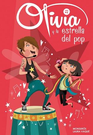 OLIVIA Y LA ESTRELLA DEL POP (OLIVIA NÚM.4) | 9788448840365 | VAQUE SUGRAÑES,LAURA/CASAS SUROS,MONTSER | Llibreria L'Illa - Llibreria Online de Mollet - Comprar llibres online