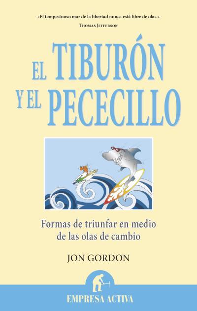 TIBURÓN Y EL PECECILLO, EL | 9788496627765 | GORDON, JON | Llibreria L'Illa - Llibreria Online de Mollet - Comprar llibres online