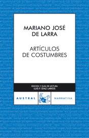 ARTÍCULOS DE COSTUMBRE | 9788467021585 | LARRA, MARIANO JOSE DE