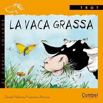 VACA GRASSA, LA | 9788478644070 | PALOMA, DAVID | Llibreria L'Illa - Llibreria Online de Mollet - Comprar llibres online