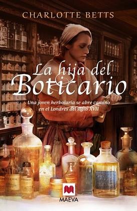 HIJA DEL BOTICARIO, LA | 9788415893943 | BETTS, CHARLOTTE | Llibreria L'Illa - Llibreria Online de Mollet - Comprar llibres online