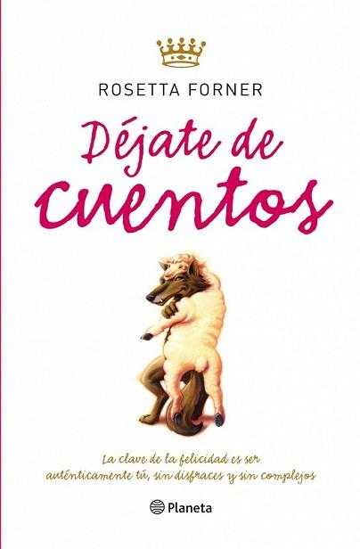 DEJATE DE CUENTOS | 9788408087472 | FORNER, ROSETTA | Llibreria L'Illa - Llibreria Online de Mollet - Comprar llibres online