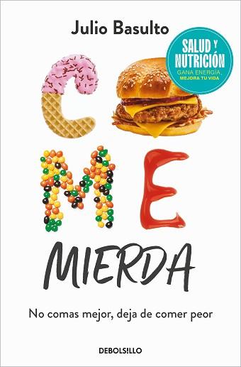 COME MIERDA | 9788466370516 | BASULTO, JULIO | Llibreria L'Illa - Llibreria Online de Mollet - Comprar llibres online