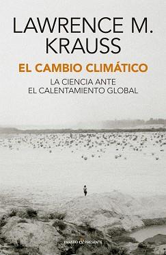 CAMBIO CLIMÁTICO, EL | 9788412288896 | KRAUSS, LAWRENCE M. | Llibreria L'Illa - Llibreria Online de Mollet - Comprar llibres online