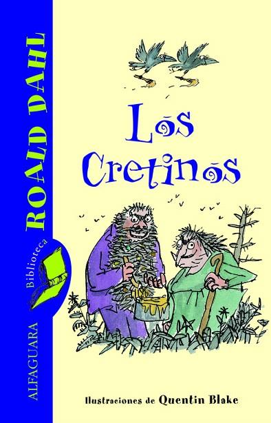 CRETINOS, LOS | 9788420466804 | DAHL, ROALD | Llibreria L'Illa - Llibreria Online de Mollet - Comprar llibres online