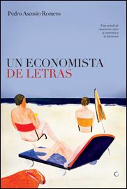 ECONOMISTA DE LETRAS, EL | 9788495348470 | ASENSIO ROMERO, PEDRO | Llibreria L'Illa - Llibreria Online de Mollet - Comprar llibres online