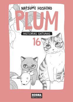 PLUM 16. HISTORIAS GATUNAS | 9788467937459 | NATSUMI HOSHINO | Llibreria L'Illa - Llibreria Online de Mollet - Comprar llibres online