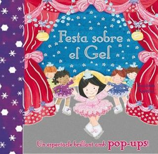 FESTA SOBRE EL GEL | 9788479428440 | KIGHTLEY, ROSALINDA | Llibreria L'Illa - Llibreria Online de Mollet - Comprar llibres online