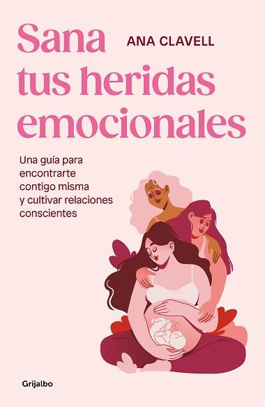 SANA TUS HERIDAS EMOCIONALES | 9788425365546 | CLAVELL, ANA | Llibreria L'Illa - Llibreria Online de Mollet - Comprar llibres online