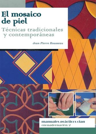 MOSAICO EN PIEL, EL | 9788496745520 | ROUSSEAU, JEAN PIERRE | Llibreria L'Illa - Llibreria Online de Mollet - Comprar llibres online