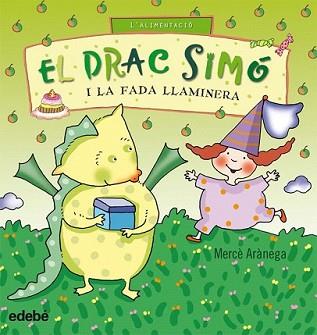 DRAC SIMO I LA FADA LLAMINERA, EL | 9788423699773 | ARANEGA, MERCE | Llibreria L'Illa - Llibreria Online de Mollet - Comprar llibres online