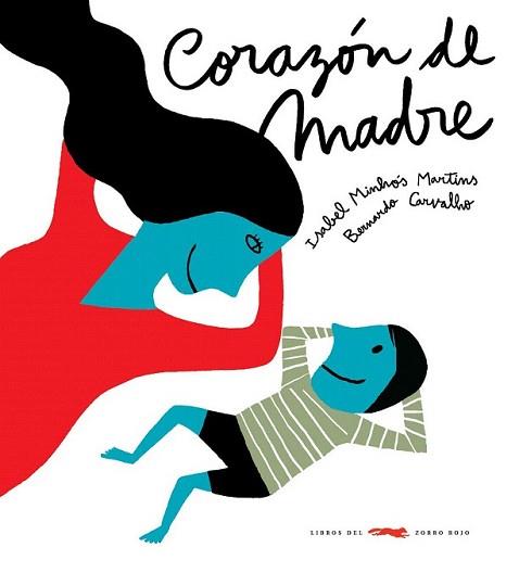 CORAZON DE MAMA | 9788492412488 | MINHOS, ISABEL/ CARVALHO, BERNARDO | Llibreria L'Illa - Llibreria Online de Mollet - Comprar llibres online