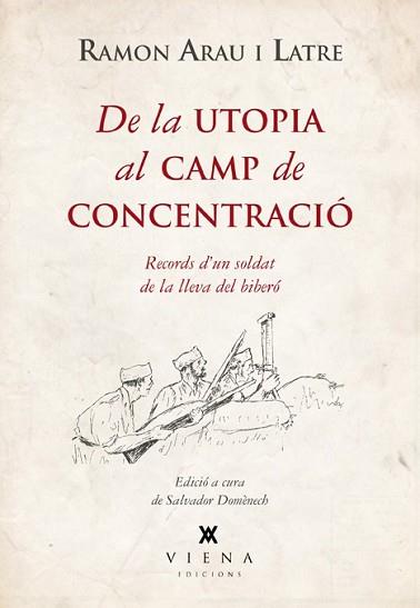 DE LA UTOPIA AL CAMP DE CONCENTRACIÓ | 9788483307755 | ARAU I LATRE, RAMON | Llibreria L'Illa - Llibreria Online de Mollet - Comprar llibres online