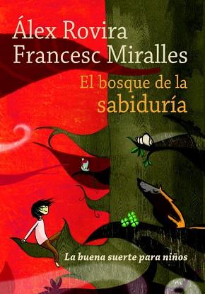 BOSQUE DE LA SABIDURIA, EL | 9788484416685 | ROVIRA, ALEX / FRANCESC MIRALLES | Llibreria L'Illa - Llibreria Online de Mollet - Comprar llibres online