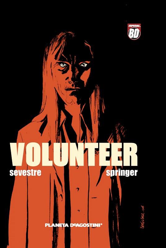 VOLUNTEER | 9788467455922 | MURIEL SEVESTRE / BENOÎT SPRINGER | Llibreria L'Illa - Llibreria Online de Mollet - Comprar llibres online