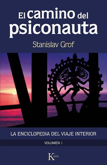 CAMINO DEL PSICONAUTA 1, EL | 9788499889924 | GROF, STANISLAV | Llibreria L'Illa - Llibreria Online de Mollet - Comprar llibres online