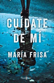 CUÍDATE DE MÍ | 9788401020810 | FRISA, MARIA | Llibreria L'Illa - Llibreria Online de Mollet - Comprar llibres online