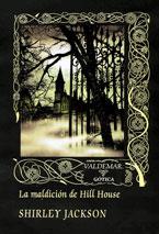 MALDICION DE HILL HOUSE, LA | 9788477026211 | JACKSON, SHIRLEY | Llibreria L'Illa - Llibreria Online de Mollet - Comprar llibres online