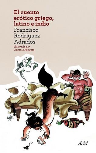 CUENTO ERÓTICO GRIEGO LATINO E INDIO, EL | 9788434414525 | RODRÍGUEZ ADRADOS, FRANCISCO